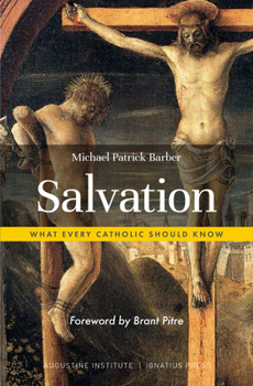 Paperback Salvation: What Every Catholic Should Know Book