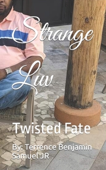 Paperback Strange luv: Twisted Fate Book