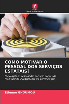 Paperback Como Motivar O Pessoal DOS Serviços Estatais? [Portuguese] Book