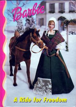 Barbie: A Ride for Freedom - Book  of the Barbie and Friends Book Club