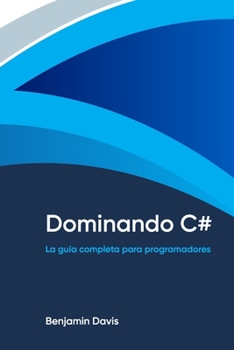 Paperback Dominando C#: La guía completa para programadores [Spanish] Book
