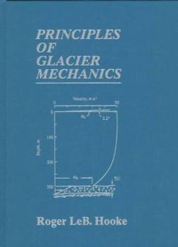 Hardcover Principles of Glacier Mechanics Book