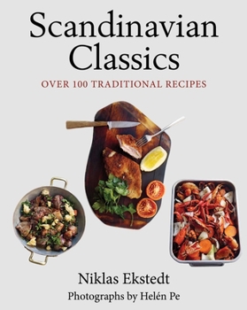 Hardcover Scandinavian Classics: Over 100 Traditional Recipes Book