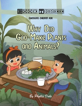 Paperback Why Did God Make Plants and Animals? Book