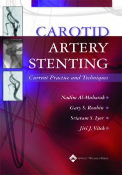 Hardcover Carotid Artery Stenting: Current Practice and Techniques Book