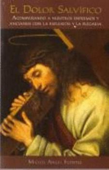 El Dolor Salvifico