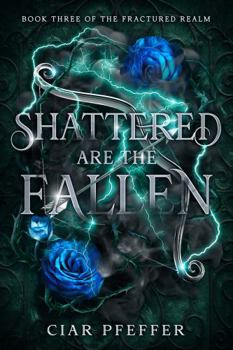Paperback Shattered Are the Fallen (The Fractured Realm) Book