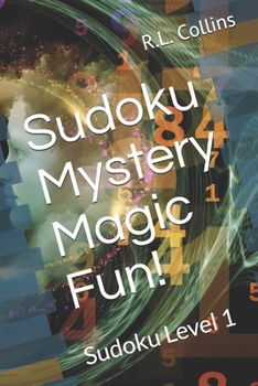 Paperback Sudoku, Mystery, Magic, Fun!: Sudoku Level 1 Book