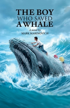 Paperback The Boy Who Saved a Whale Book