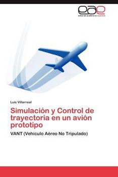 Paperback Simulación y Control de trayectoria en un avión prototipo [Spanish] Book