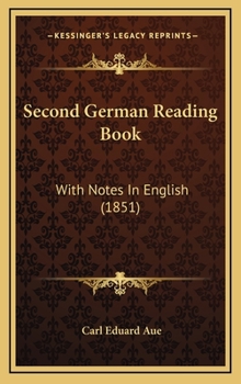 Hardcover Second German Reading Book: With Notes In English (1851) Book