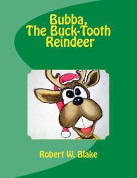 Paperback Bubba, The Buck-Tooth Reindeer Book