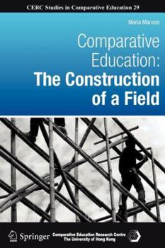 Hardcover Comparative Education: The Construction of a Field Book