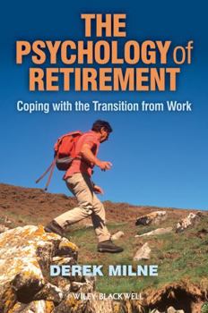 Paperback The Psychology of Retirement: Coping with the Transition from Work Book