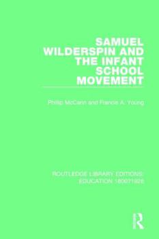 Paperback Samuel Wilderspin and the Infant School Movement Book