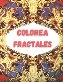 Paperback Colorea Fractales [Spanish] Book