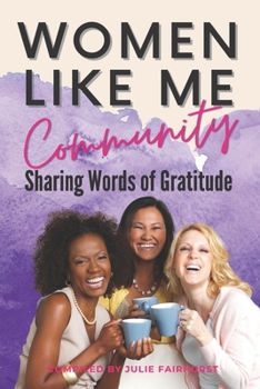 Paperback Women Like Me Community: Sharing Words Of Gratitude Book