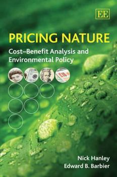 Paperback Pricing Nature: Cost-Benefit Analysis and Environmental Policy Book