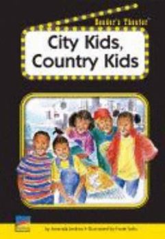 Unknown Binding City Kids, Country Kids (Reader's Theater) Book