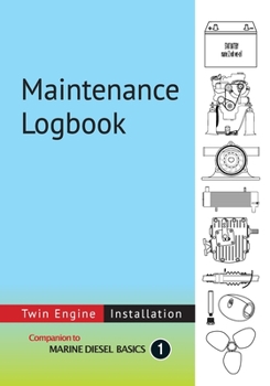 Paperback Maintenance Logbook - Twin Engine Installation: value-added logbook for marine diesel engine installations Book