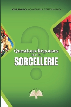 Paperback Questions-R?ponses sur la Sorcellerie [French] Book