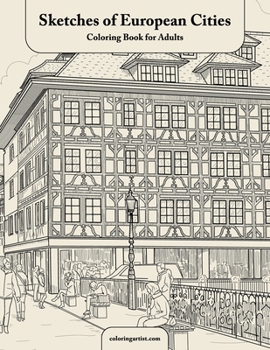 Paperback Sketches of European Cities Coloring Book for Adults Book