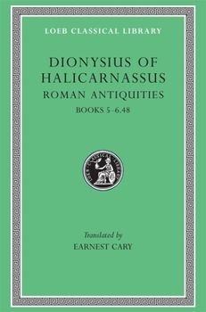 Hardcover Roman Antiquities, Volume III: Books 5-6.48 [Greek, Ancient (To 1453)] Book