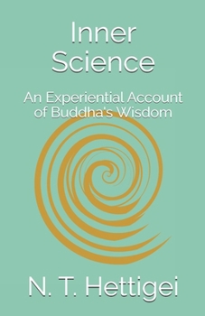 Paperback Inner Science: An Experiential Account of Buddha's Wisdom Book