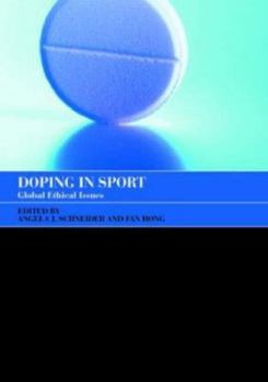 Paperback Doping in Sport: Global Ethical Issues Book
