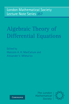 Algebraic Theory of Differential Equations (London Mathematical Society Lecture Note Series) - Book #357 of the London Mathematical Society Lecture Note