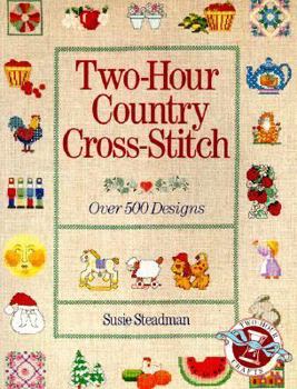 Paperback Two-Hour Country Cross-Stitch: Over 500 Designs Book