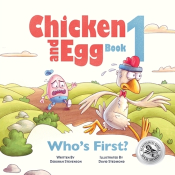Who's First?: Chicken and Egg Book 1 - Book #1 of the Chicken and Egg