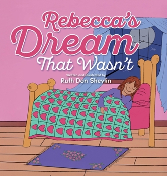Rebecca's Dream That Wasn't