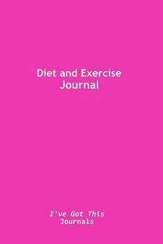 Paperback Diet and Exercise Journal: (Pink Cover) Book