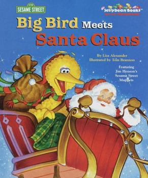 Hardcover Big Bird Meets Santa Claus (Jellybean Books(R)) Book