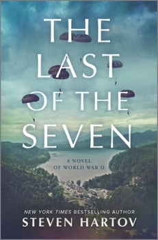Hardcover The Last of the Seven: A Novel of World War II Book