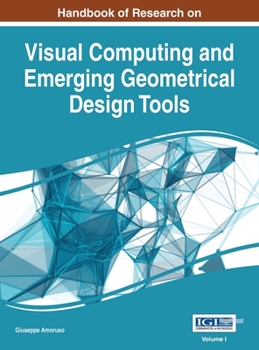 Hardcover Handbook of Research on Visual Computing and Emerging Geometrical Design Tools, VOL 1 Book