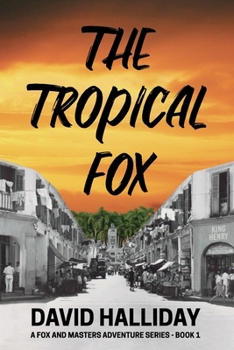 The Tropical Fox (Fox and Masters)