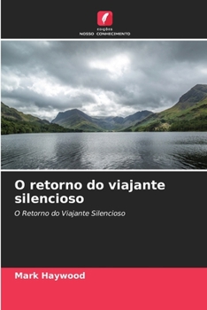 Paperback O retorno do viajante silencioso [Portuguese] Book