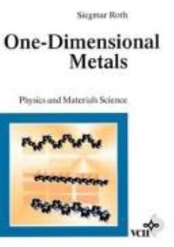 Hardcover One-Dimensional Metals: Physics and Materials Science Book