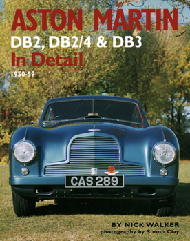 Hardcover Aston Martin Db2, Db2/4 & Db3 in Detail: 1950-59 Book