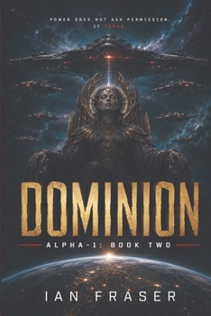 DOMINION: Alpha-1: Book Two