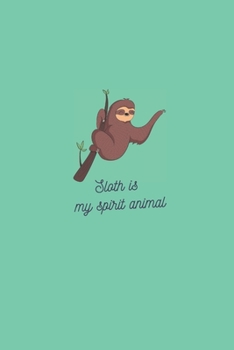 Paperback Sloth Journal: A Journal/Diary/Notebook for Sloth Lovers to write in.: Sloth Everything Gift, Bullet Journal, 6"x9". Book