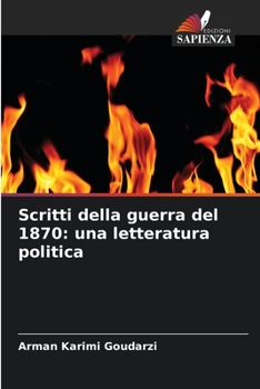 Paperback Scritti della guerra del 1870: una letteratura politica [Italian] Book