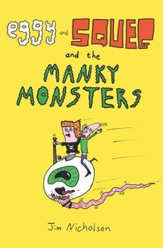 Paperback Eggy and Squeg and the Manky Monsters Book