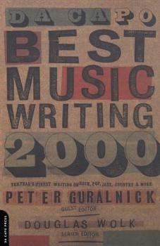 Da Capo Best Music Writing 2000: The Year's Finest Writing on Rock, Pop, Jazz, Country, and More - Book  of the Da Capo Best Music Writing