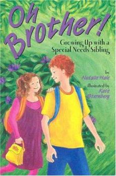 Hardcover Oh Brother!: Growing Up with a Special Needs Sibling Book