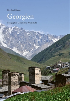 Hardcover Georgien: Geographie. Geschichte. Wirtschaft [German] Book