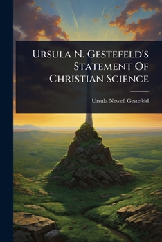 Paperback Ursula N. Gestefeld's Statement Of Christian Science Book