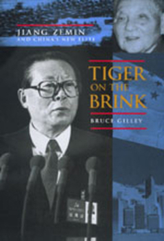 Hardcover Tiger on the Brink: Jiang Zemin and China's New Elite Book